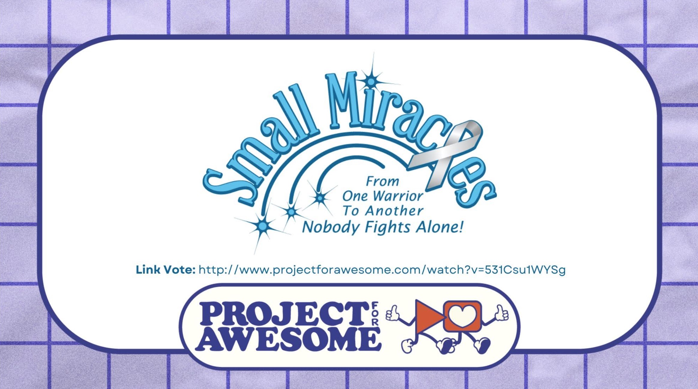 Help Small Miracles Win a Grant from Project for Awesome!